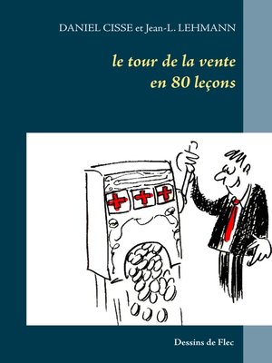 cover image of Le tour de la vente en 80 leçons